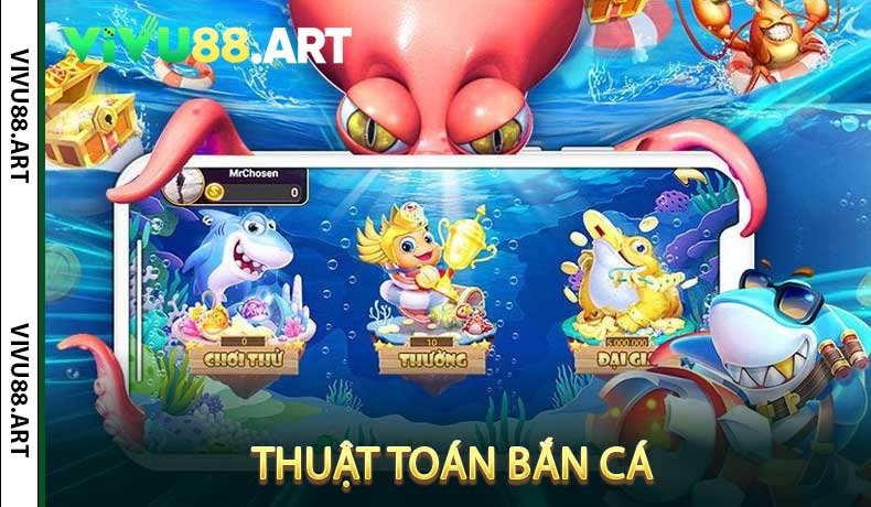 Thuật toán bắn cá